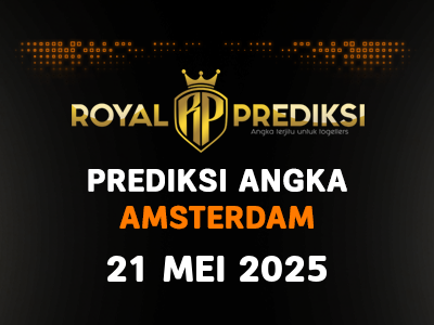 Prediksi AMSTERDAM 21 Mei 2025 Hari Rabu