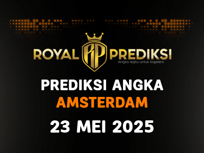 Prediksi AMSTERDAM 23 Mei 2025 Hari Jumat