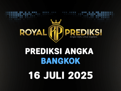 Prediksi BANGKOK 16 Juli 2025 Hari Rabu
