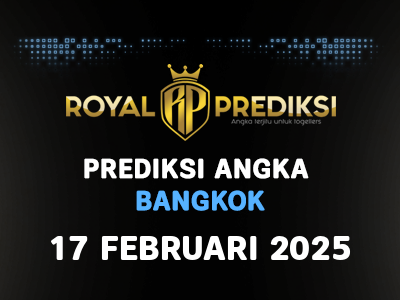 Prediksi BANGKOK 17 Februari 2025 Hari Senin