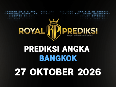 Prediksi BANGKOK 27 Oktober 2026 Hari Selasa