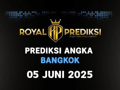 Prediksi BANGKOK 5 Juni 2025 Hari Kamis