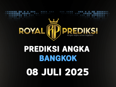 Prediksi BANGKOK 8 Juli 2025 Hari Selasa