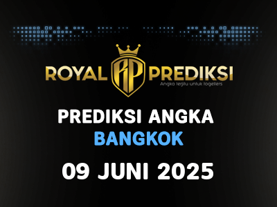 Prediksi BANGKOK 9 Juni 2025 Hari Senin