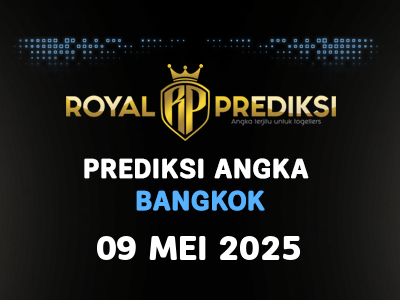 Prediksi BANGKOK 9 Mei 2025 Hari Jumat