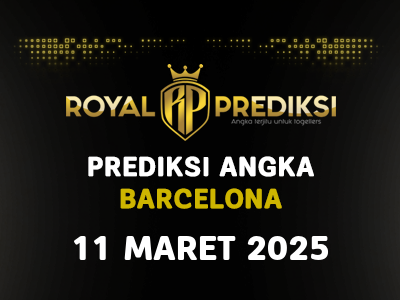 Prediksi BARCELONA 11 Maret 2025 Hari Selasa