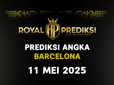 Prediksi BARCELONA 11 Mei 2025 Hari Minggu