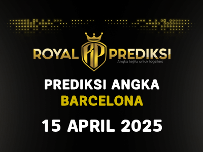 Prediksi BARCELONA 15 April 2025 Hari Selasa