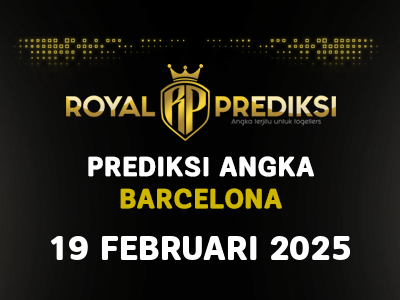 Prediksi BARCELONA 19 Februari 2025 Hari Rabu