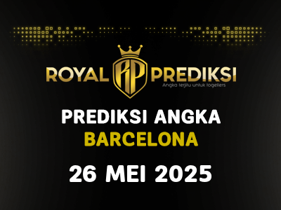Prediksi BARCELONA 26 Mei 2025 Hari Senin