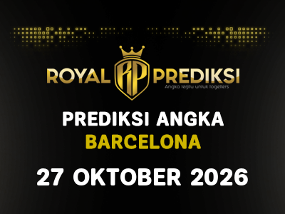 Prediksi BARCELONA 27 Oktober 2026 Hari Selasa