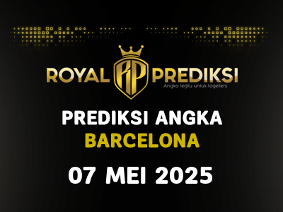 Prediksi BARCELONA 7 Mei 2025 Hari Rabu