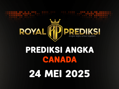 Prediksi CANADA 24 Mei 2025 Hari Sabtu