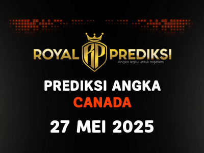 Prediksi CANADA 27 Mei 2025 Hari Selasa