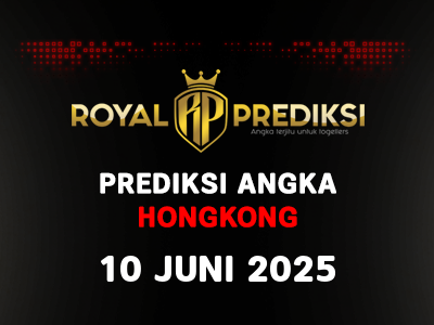 Prediksi HONGKONG 10 Juni 2025 Hari Selasa