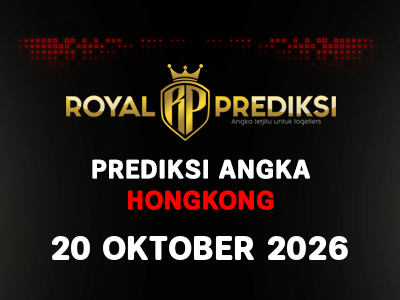 Prediksi HONGKONG 20 Oktober 2026 Hari Selasa