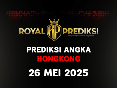 Prediksi HONGKONG 26 Mei 2025 Hari Senin