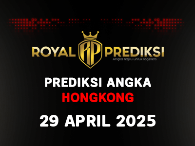 Prediksi HONGKONG 29 April 2025 Hari Selasa