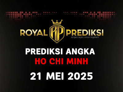 Prediksi HO CHI MINH 21 Mei 2025 Hari Rabu