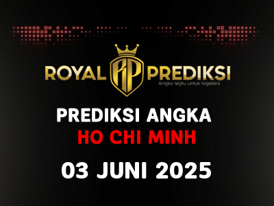 Prediksi HO CHI MINH 3 Juni 2025 Hari Selasa