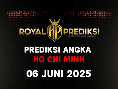 Prediksi HO CHI MINH 6 Juni 2025 Hari Jumat