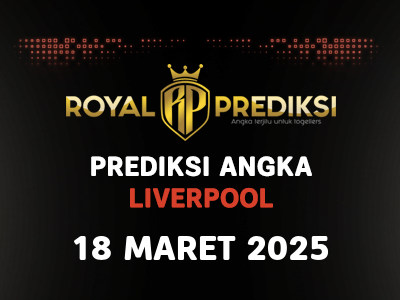 Prediksi LIVERPOOL 18 Maret 2025 Hari Selasa