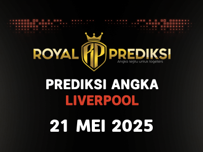 Prediksi LIVERPOOL 21 Mei 2025 Hari Rabu