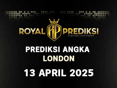 Prediksi LONDON 13 April 2025 Hari Minggu