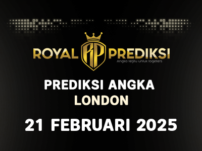 Prediksi LONDON 21 Februari 2025 Hari Jumat