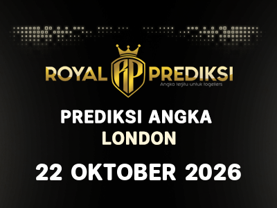 Prediksi LONDON 22 Oktober 2026 Hari Kamis