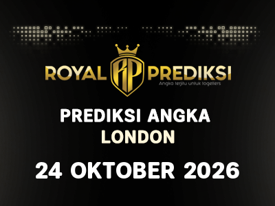 Prediksi LONDON 24 Oktober 2026 Hari Sabtu