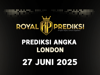 Prediksi LONDON 27 Juni 2025 Hari Jumat