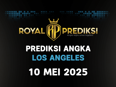 Prediksi LOS ANGELES 10 Mei 2025 Hari Sabtu