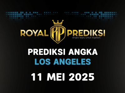 Prediksi LOS ANGELES 11 Mei 2025 Hari Minggu