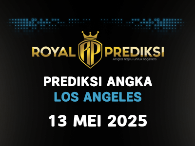Prediksi LOS ANGELES 13 Mei 2025 Hari Selasa