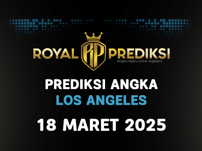 Prediksi LOS ANGELES 18 Maret 2025 Hari Selasa