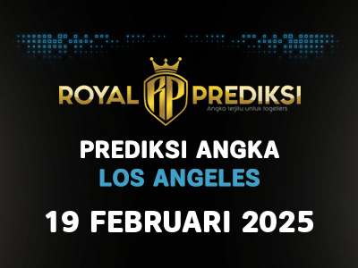 Prediksi LOS ANGELES 19 Februari 2025 Hari Rabu
