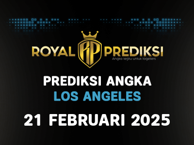 Prediksi LOS ANGELES 21 Februari 2025 Hari Jumat