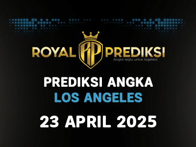 Prediksi LOS ANGELES 23 April 2025 Hari Rabu
