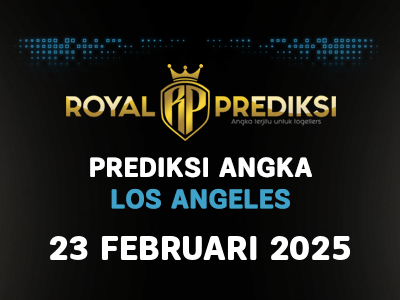 Prediksi LOS ANGELES 23 Februari 2025 Hari Minggu