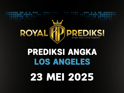 Prediksi LOS ANGELES 23 Mei 2025 Hari Jumat