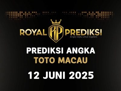 Prediksi MACAU 12 Juni 2025 Hari Kamis