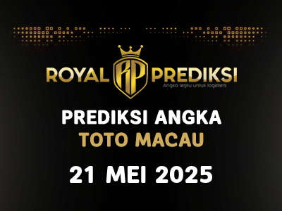 Prediksi MACAU 21 Mei 2025 Hari Rabu