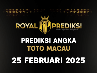 Prediksi MACAU 25 Februari 2025 Hari Selasa