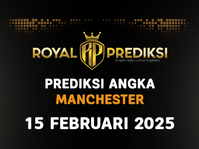 Prediksi MANCHESTER 15 Februari 2025 Hari Sabtu