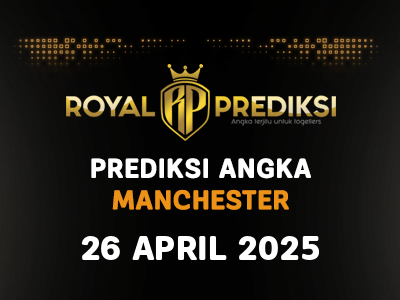 Prediksi MANCHESTER 26 April 2025 Hari Sabtu