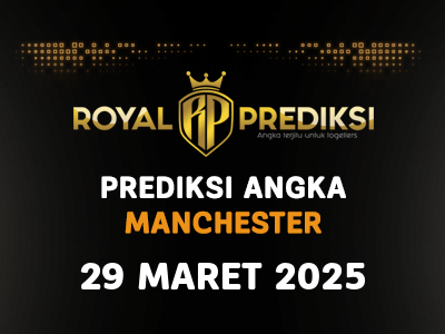 Prediksi MANCHESTER 29 Maret 2025 Hari Sabtu