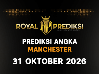 Prediksi MANCHESTER 31 Oktober 2026 Hari Sabtu