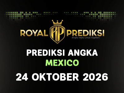 Prediksi MEXICO 24 Oktober 2026 Hari Sabtu