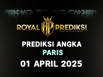 Prediksi PARIS 1 April 2025 Hari Selasa